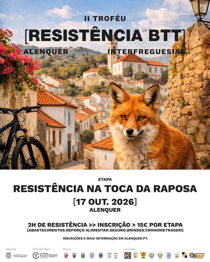 2nd Alenquer Interfreguesias BTT Trophy | Toca da Raposa Resistance